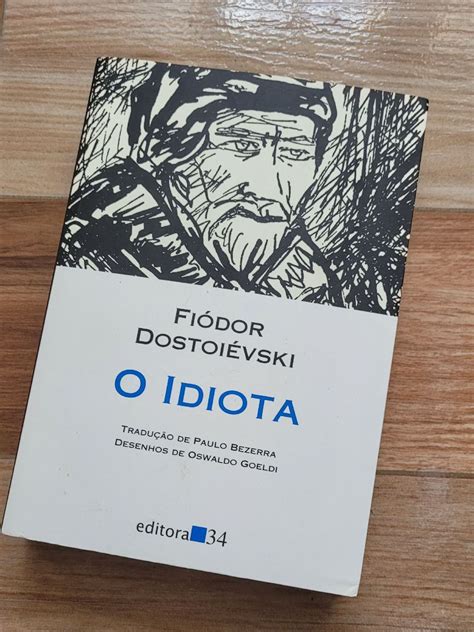 O Idi0ta Dostoievski Editora 34 Livro Editora 34 Nunca Usado 75455273