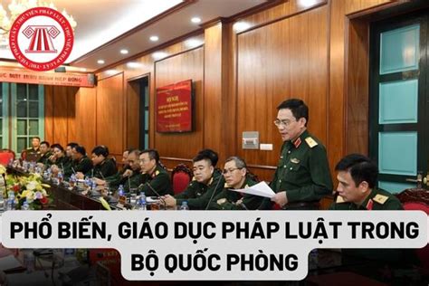 Công tác phổ biến giáo dục pháp luật trong Bộ Quốc phòng được kiểm tra