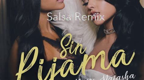 Sin Pijamas Salsa Remix Youtube