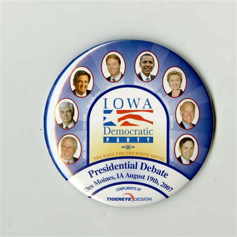 Button Iowa Democratic Presidential Debate 2007 National Museum Of