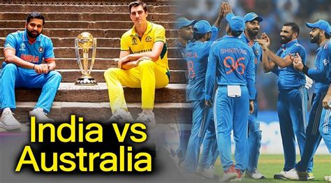 India Vs Australia Final Showdown Of Icc Odi World Cup 2023