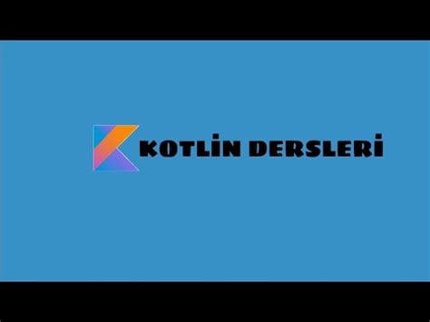 Kotlin Dersleri Operatörler YouTube