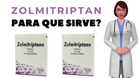 Zolmitriptan Que Es Y Para Que Sirve Zolmitriptano Como Usar