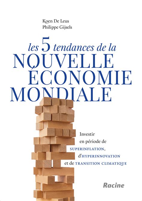 Les 5 tendances de la nouvelle économie mondiale Éditions Racine