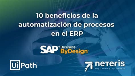 10 Beneficios De Automatizar Procesos En Tu Erp