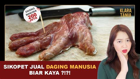 SIKOPET JUAL DAGING MANUSIA BIAR KAYA Alur Cerita Film Oleh