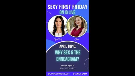 Sexy First Friday Episode 16 Why Sex And The Enneagram Youtube