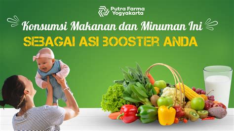 Makanan Dan Minuman Untuk Produksi ASI Booster