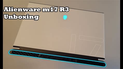 Alienware m17 R3 - Unboxing & First Impressions - YouTube