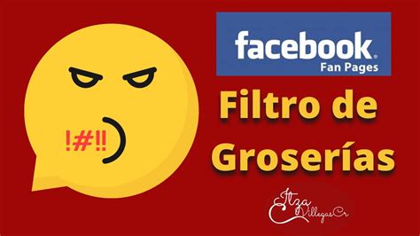 Moderación de Contenido Facebook Fanpage filtro de groserías YouTube