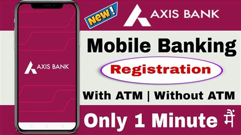 Axis Bank Mobile Banking Activation Axis Bank Mobile Banking