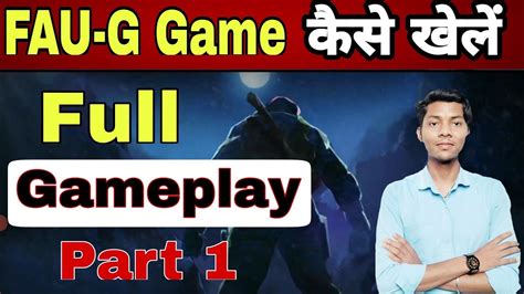 Fau G Game Kaise Khele Fau G Full Gameplay How To Play Fau G Game