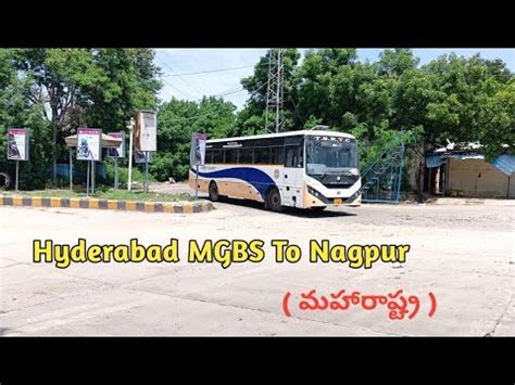 Hyderabad MGBS To Nagpur Bus Timings Tsrtc Bus Ticket Fare Bus