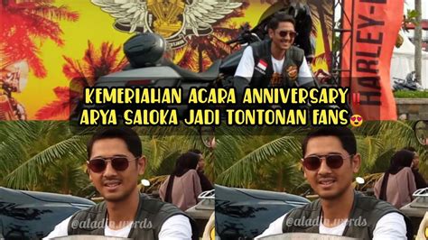 Kemeriahan Acara Anniversary‼️arya Saloka Jadi Tontonan Fans😍 Youtube