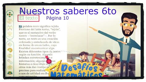 El Texto Libro De Nuestros Saberes Página 10 De 6 Grado De Primaria Youtube