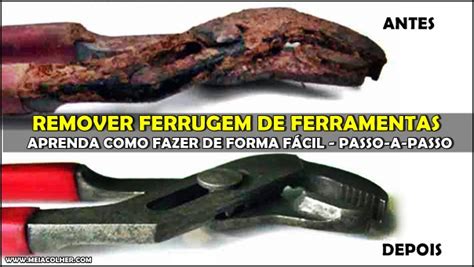 Remover Ferrugem Das Ferramentas F Cil Passo A Passo De Como Fazer