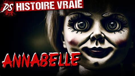 True Story La Vraie Histoire De La Poup E Annabelle Inspir E Pour Le