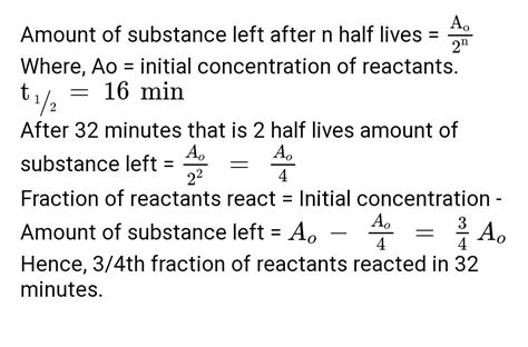 76 50 Completion Of A First Order Reaction Takes Place In 16 Minutes