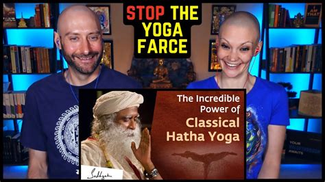 Hatha Yoga Sadhguru Reaction The Power Of Classical Hatha Yoga Youtube