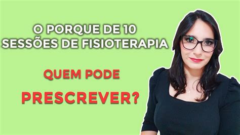 Revelado Porque Sess Es De Fisioterapia Qual N Mero Ideal Youtube