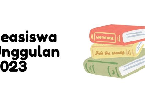 Syarat Dan Ketentuan Beasiswa Unggulan Artikel Blog