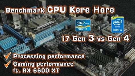 Core I7 3770 Gen 3 Vs 4770 Gen 4 Perbandingan CPU Top Tier Intel Ivy