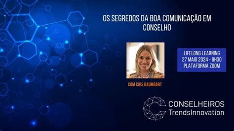 LLL Os Segredos da boa Comunicação em Conselho Cris Baumgart