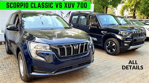 Mahindra Scorpio Classic Vs XUV 700 Detailed Comparison Which Is