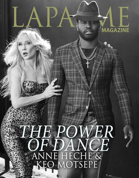 ANNE HECHE & KEO MOTSEPE - THE POWER OF DANCE - Lapalme Magazine