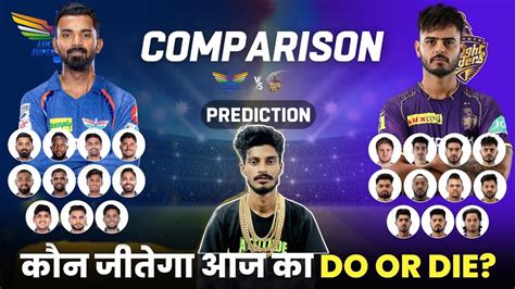 Kkr Vs Lsg Dream Prediction Kol Vs Lkn Dream Prediction Kkr Vs