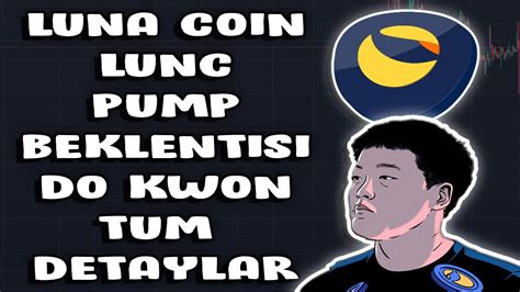 LUNA COİN LUNC PUMP BEKLENTİSİ TÜM DETAYLAR LUNCH SON DAKIKA lunc