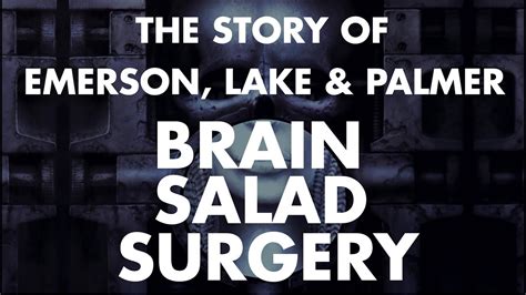 Emerson Lake Palmer Brain Salad Surgery Documentary YouTube