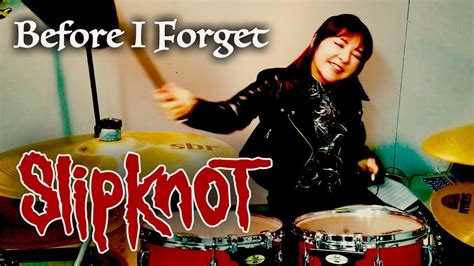 【drum Cam】slipknot Before I Forget [band Cover ] Youtube