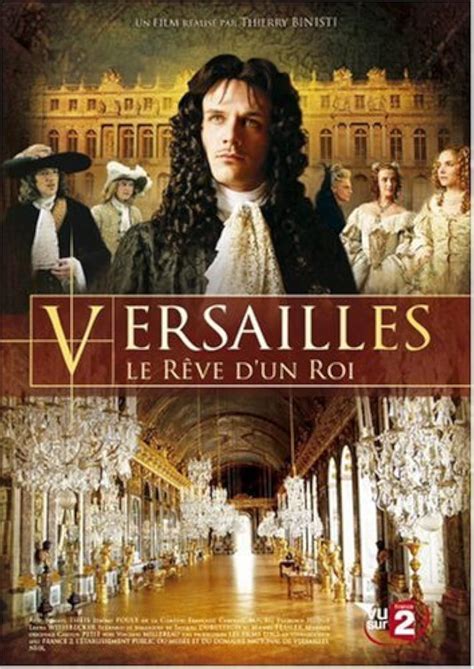 Versailles The Dream Of A King TV Movie 2008 IMDb