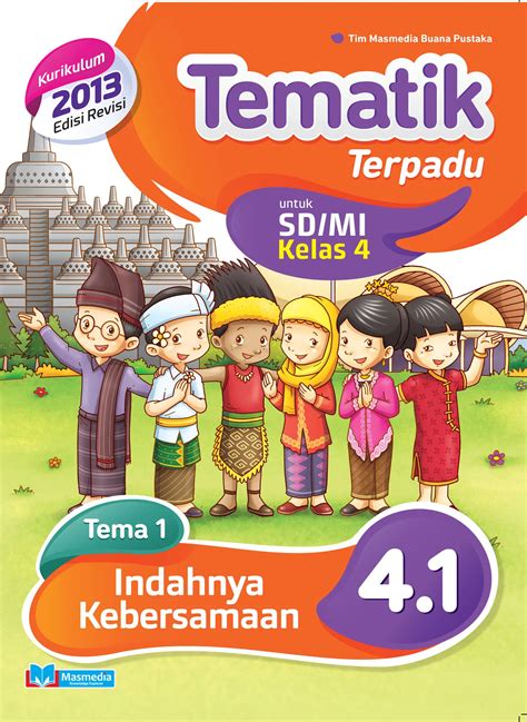 Tematik Terpadu Indahnya Kebersamaan SD MI Kelas 4 Tema 1 Kurikulum