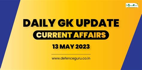 Daily Gk Update 13th May 2023 Current Affairs