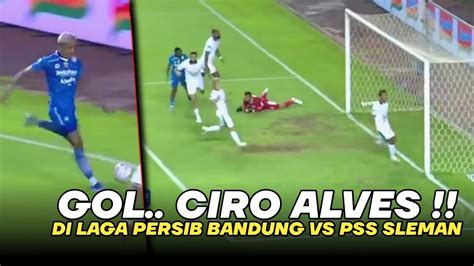 Berita Persib Hari Ini Gol Ciro Alves Di Laga Persib Bandung Vs Pss