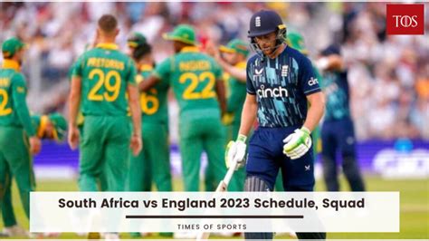 England Tour Of South Africa 2023 Schedule Squad