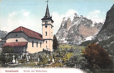 Grindelwald Kirche Mit Wetterhorn Ansichtskarten Shop Ak Fundus