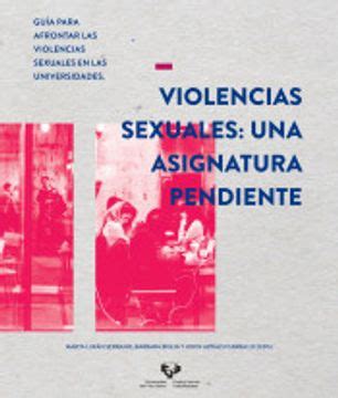 Libro Violencias Sexuales Una Asignatura Pendiente Guía Para Afrontar