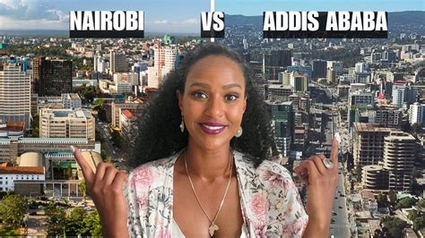 Living In NAIROBI Vs ADDIS ABABA Which City Is Best YouTube