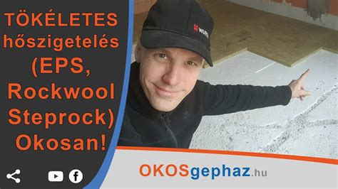 T K Letes H Szigetel S Eps Rockwool Steprock Okosan Youtube