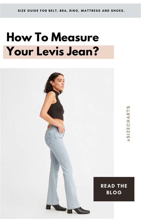 How To Measure The Size Of Your Levi's Jeans Outfit? ~ size-charts.com