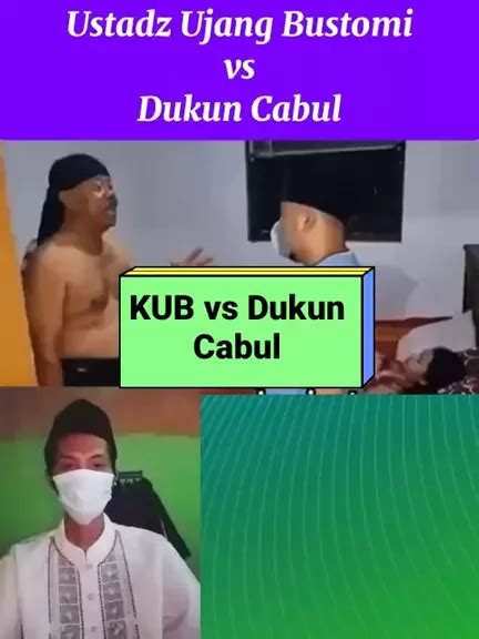 Ustadz Ujang Bustomi Vs Dukun Cabul Snackpedia S SnackVideo