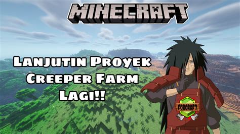 Live Streaming Lanjutin Creeper Farm Lagi Ges Minecraft Server