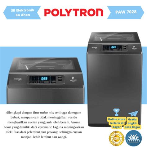 Jual POLYTRON Mesin Cuci 1 Tabung Zeromatic Laguna Hijab 7 KG PAW 7028