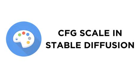 What Is Cfg Scale In Stable Diffusion Pttrns