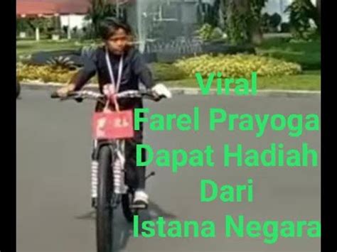 Viral Farel Prayoga Dapat Hadiah Dari Istana Negara YouTube