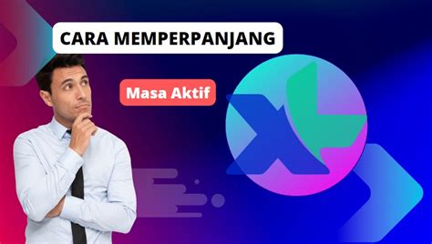 Cara Memperpanjang Masa Aktif Xl Tanpa Perlu Isi Pulsa Terbaru