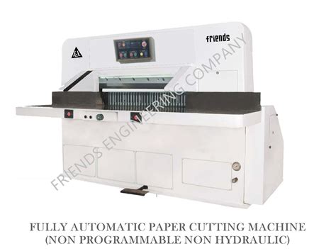 Fully Automatic Paper Cutting Machine Friends Engineering Company